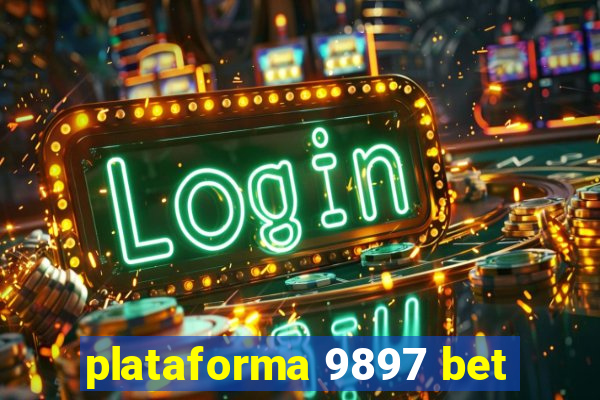 plataforma 9897 bet